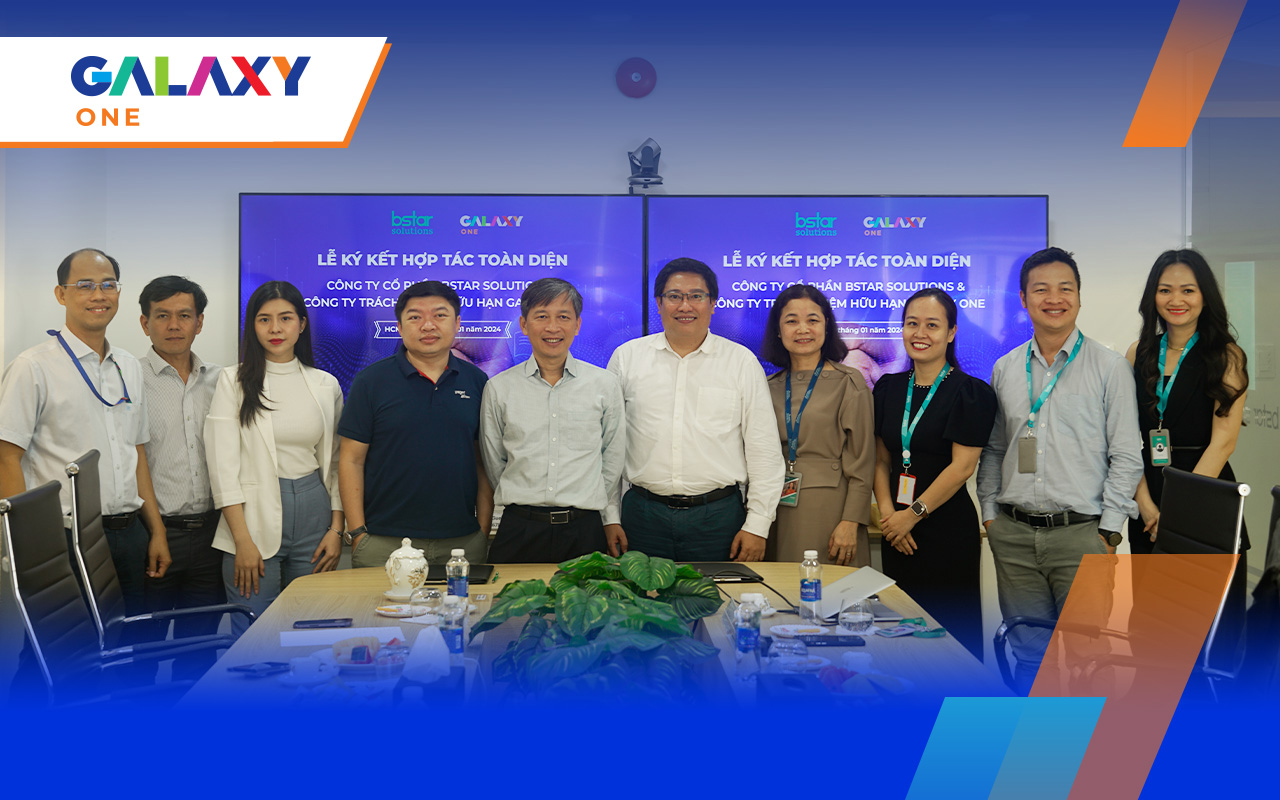 Galaxy One ký kết hợp tác toàn diện với BStar Solutions