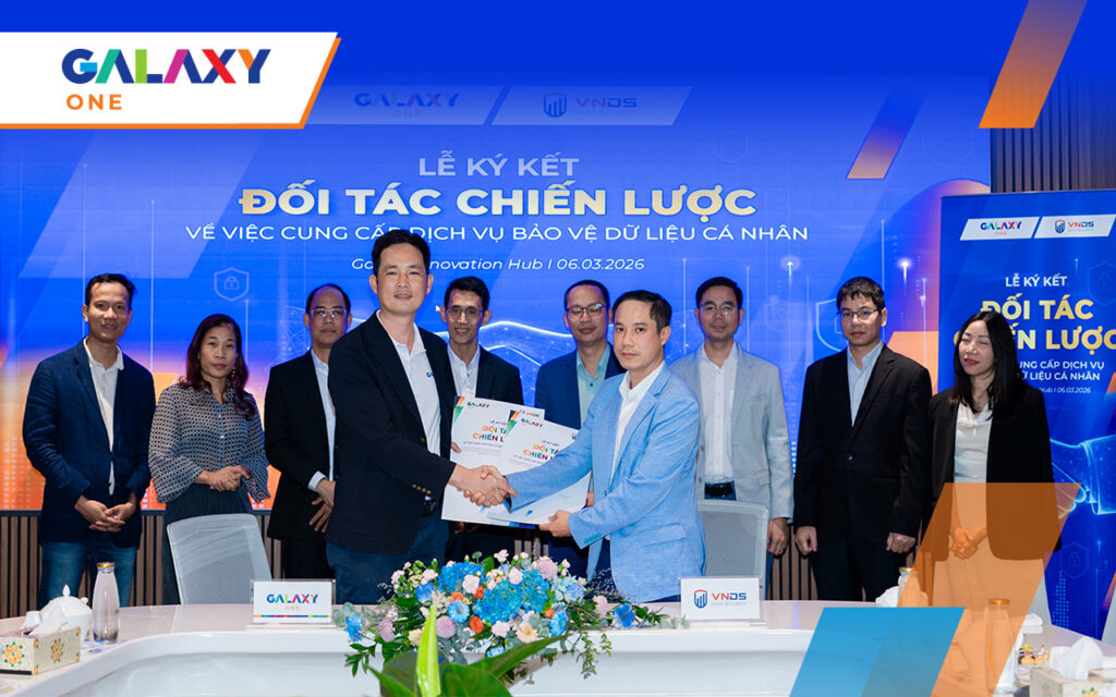 Galaxy One chính thức bắt tay VNDS, đánh dấu cột mốc đối tác chiến lược trong cung cấp dịch vụ và giải pháp về bảo vệ dữ liệu cá nhân