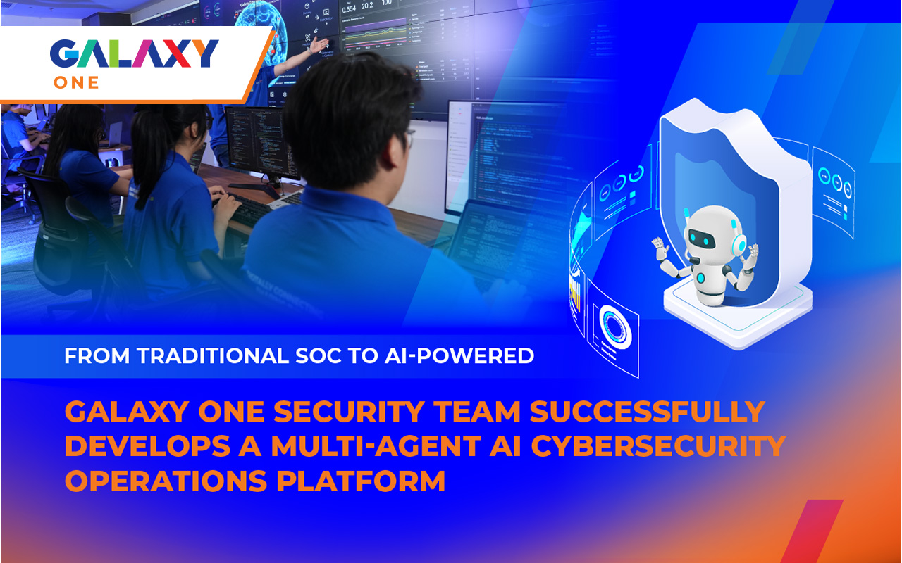 From Traditional SOC To AI-Powered: Galaxy One Security Team Successfully Develops A Multi-Agent AI Cybersecurity Operations Platform