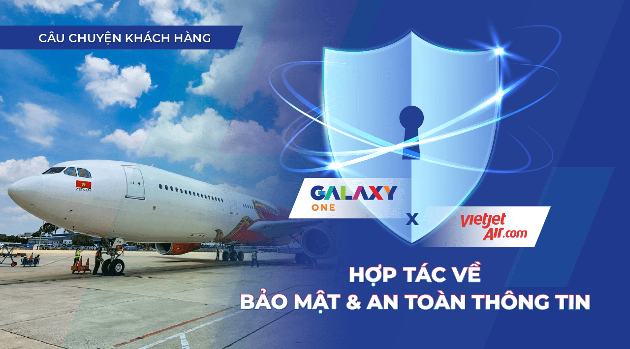 BẢO MẬT HỆ THỐNG HÀNG KHÔNG ĐA NỀN TẢNG – VIETJET AIR