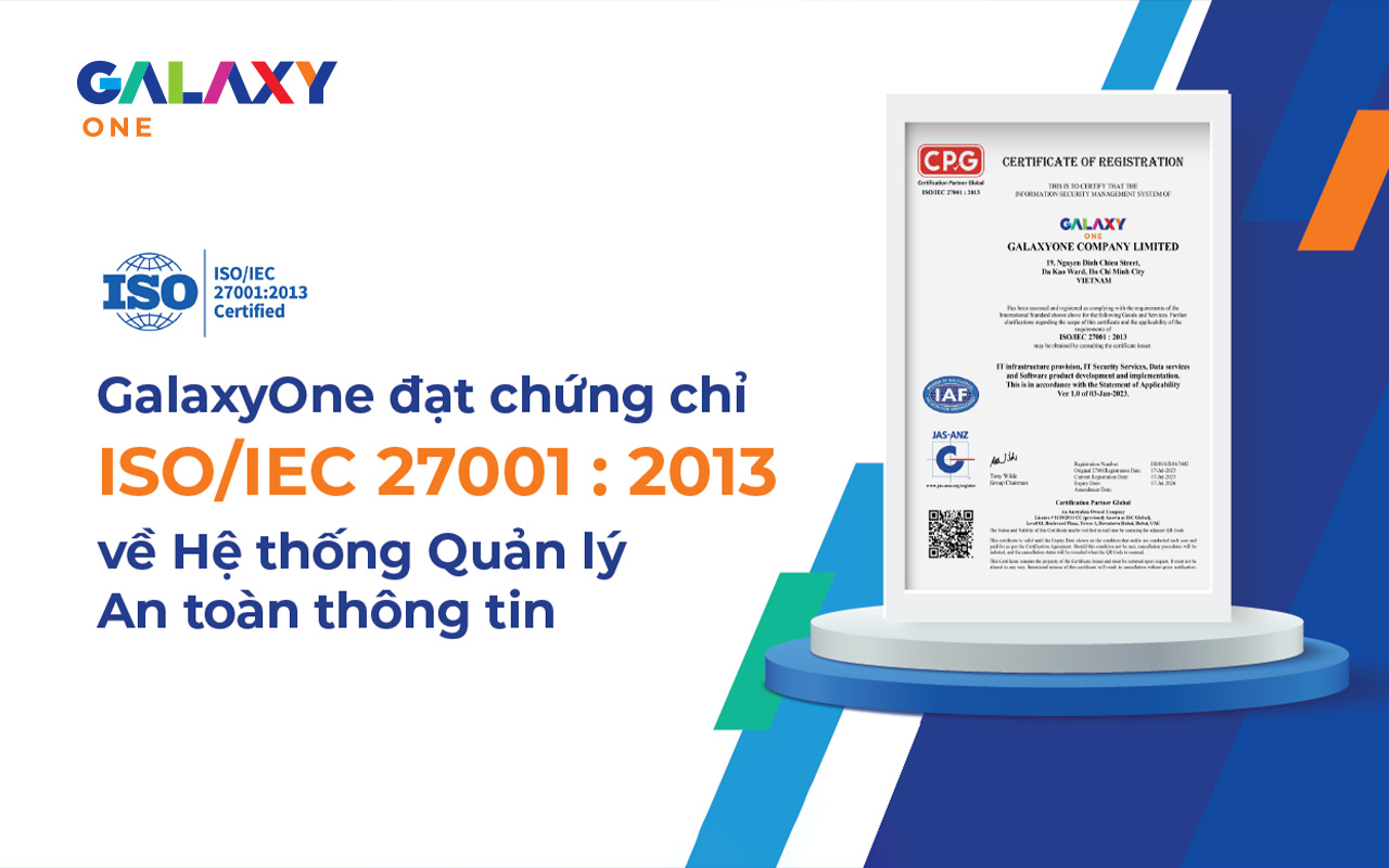 Galaxy One đạt Chứng chỉ ISO/IEC 27001 : 2013