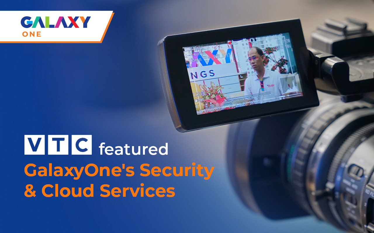 VTC featured GalaxyOne’s Security & Cloud Services