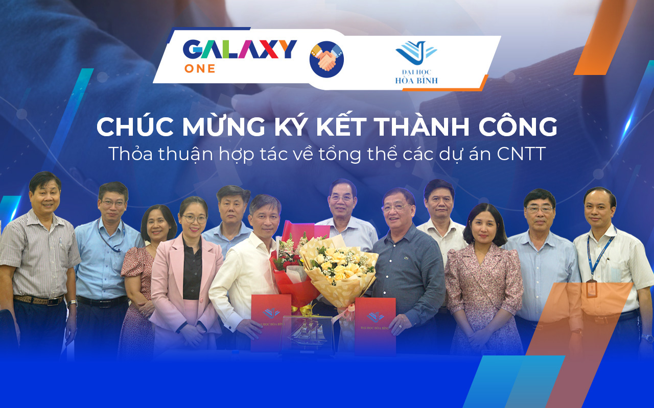 Galaxy One và Đại học Hòa Bình Ký kết thỏa thuận hợp tác tổng thể các dự án CNTT