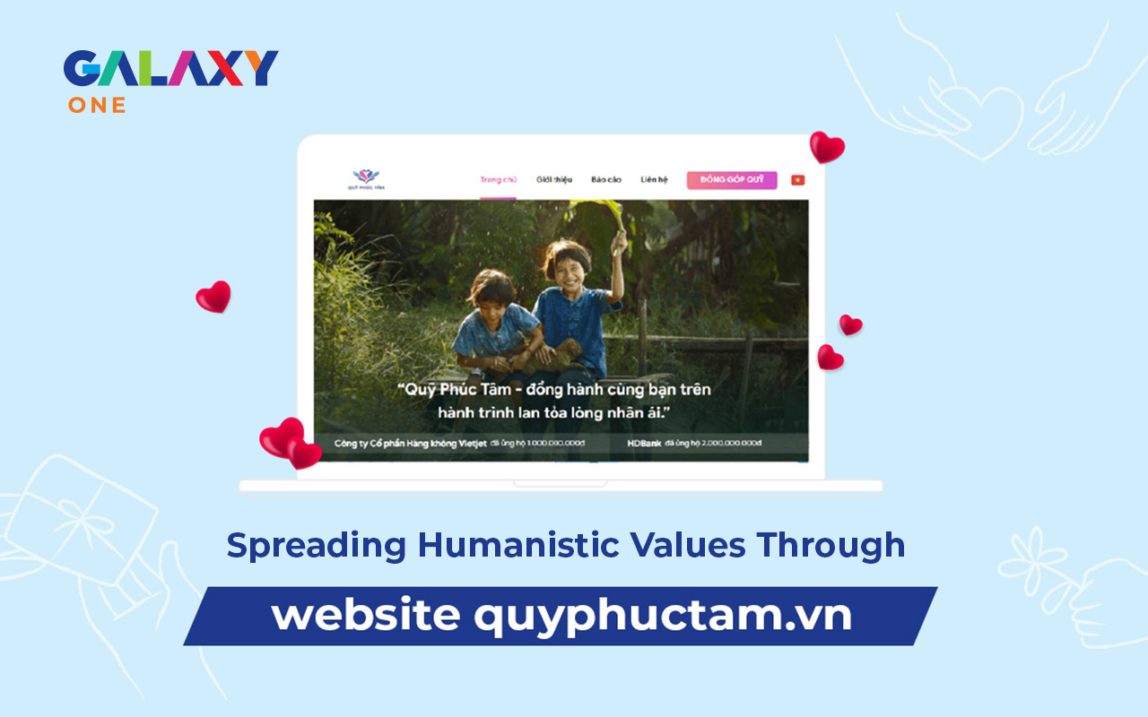 Spreading Humanistic Values Through The Website Of Phúc Tâm Fund